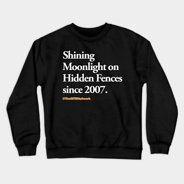 Hidden Fences Representation Matters Crewneck Sweatshirt by MTR Network